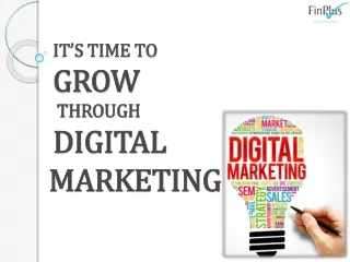 It’s Time to Grow Business through Digital Marketing Agency by Finplus