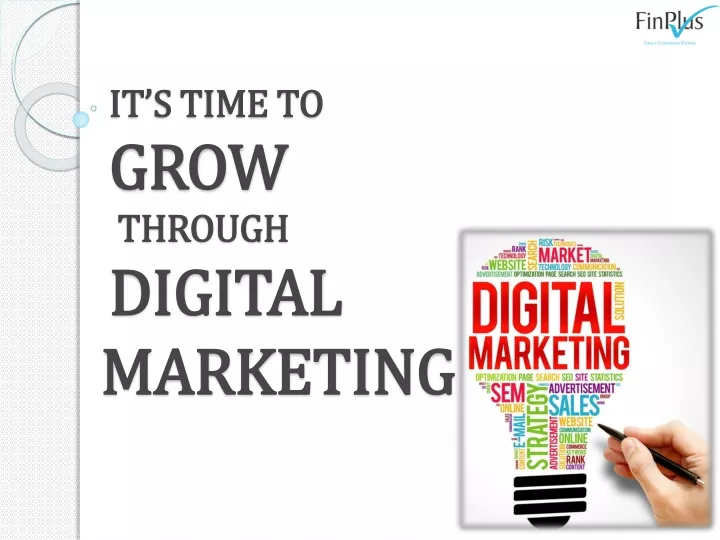 it s time to grow through digital marketing