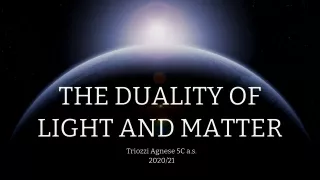the duality of light and matter
