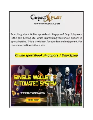 Online sportsbook singapore  Onyx2play