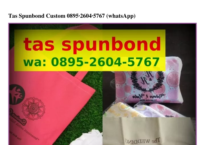 tas spunbond custom 0895 2604 5767 whatsapp
