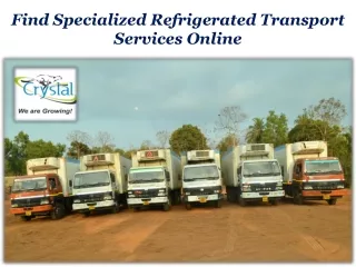 Find Specialized Refrigerated Transport Services Online