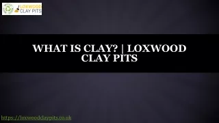 What is Clay? | Loxwood  Clay Pits