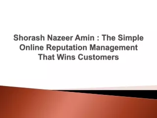Shorash Nazeer Amin - The Simple Online Reputation Management That Wins Customers