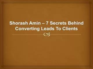 shorash amin 7 secrets behind converting leads to clients
