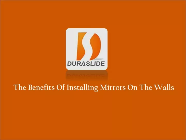 the benefits of installing mirrors on the walls