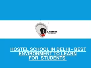 hostel school in delhi best environment to learn for students