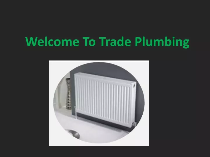 welcome to trade plumbing