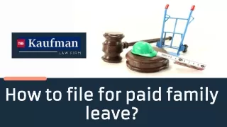 How To File For Paid Family Leave?