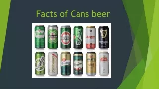 Facts of Cans beer