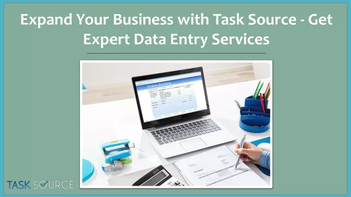 expand your business with task source get expert