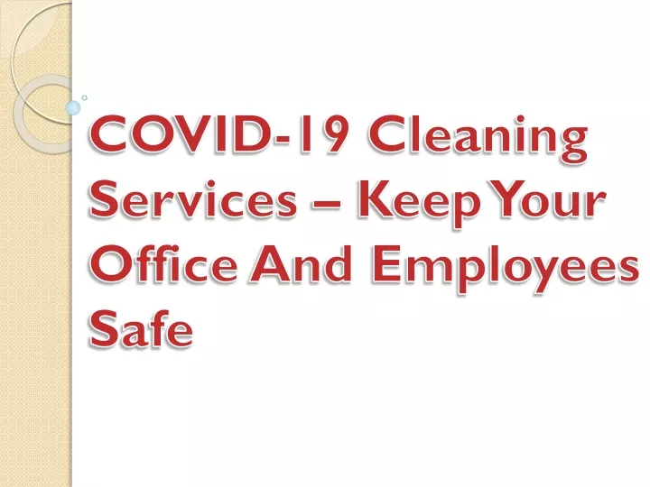 covid 19 cleaning services keep your office and employees safe