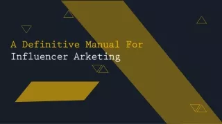 A Definitive Manual For Influencer Arketing