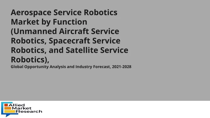 aerospace service robotics market by function