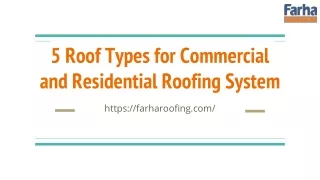 5 Roof Types for Commercial and Residential Roofing System