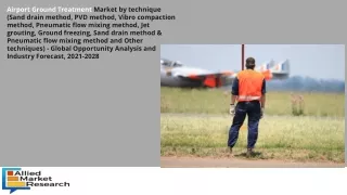Airport Ground Treatment Market to Explore Excellent Growth in Future