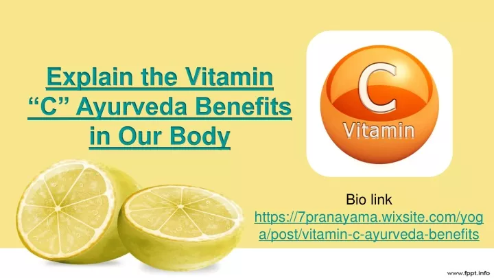 explain the vitamin c ayurveda benefits in our body