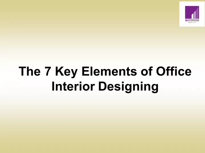 the 7 key elements of office interior designing