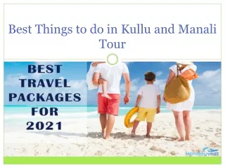 Best Things to do in Kullu and Manali Tour