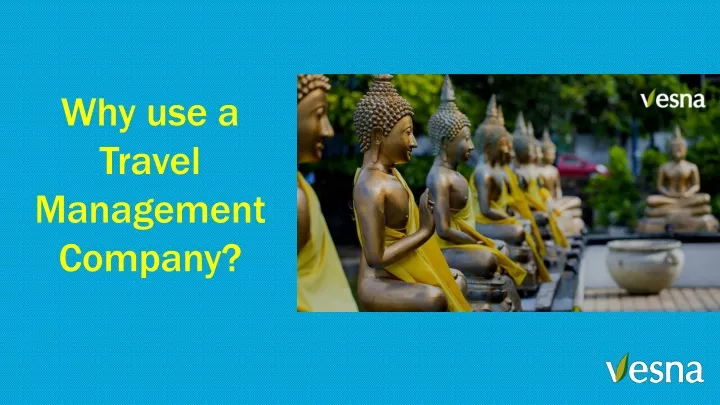 Why Use A Travel Management Company