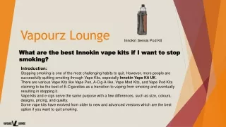 What are the best Innokin vape kits UK if I want to stop smoking?