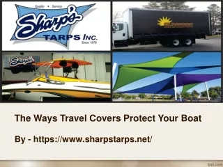 The Ways Travel Covers Protect Your Boat