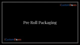 pre roll packaging