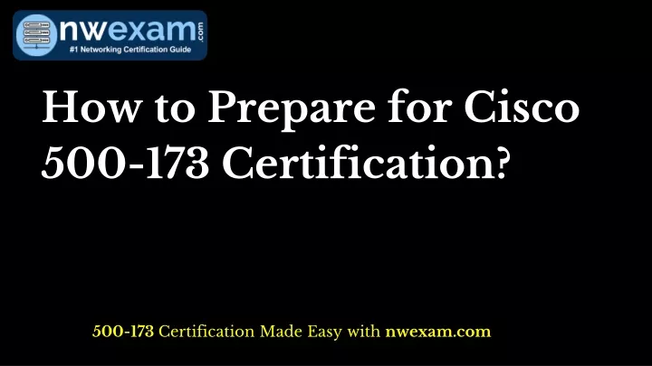 how to prepare for cisco 500 173 certification