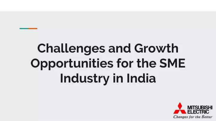 challenges and growth opportunities for the sme industry in india