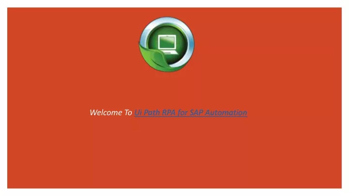 welcome to ui path rpa for sap automation