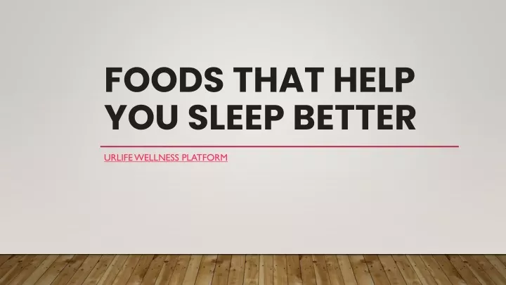 foods that help you sleep better