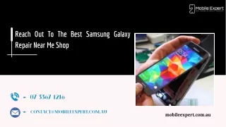 Reach Out To The Best Samsung Galaxy Repair Near Me Shop