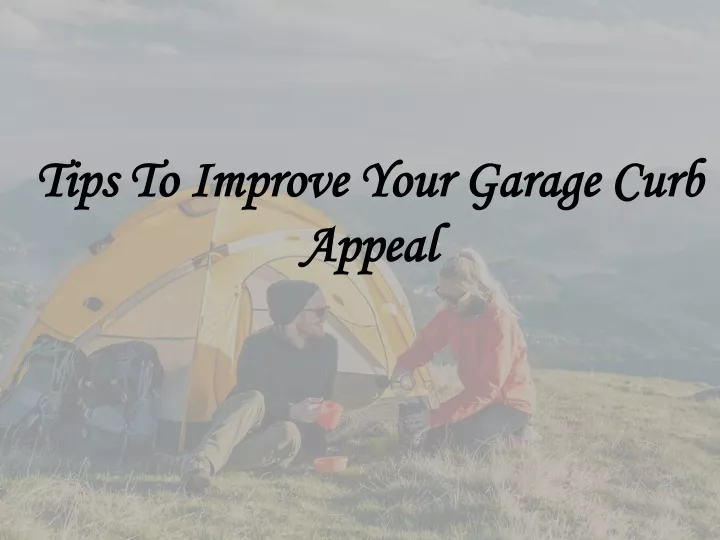 tips to improve your garage curb appeal