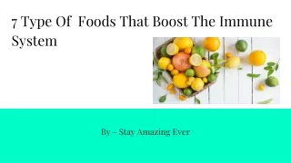 7 Types Of Food That Boost The Immune System