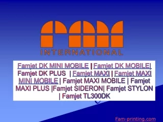Famjet DK MINI MOBILE | Famjet DK MOBILE|  Famjet DK PLUS  | Famjet MAXI