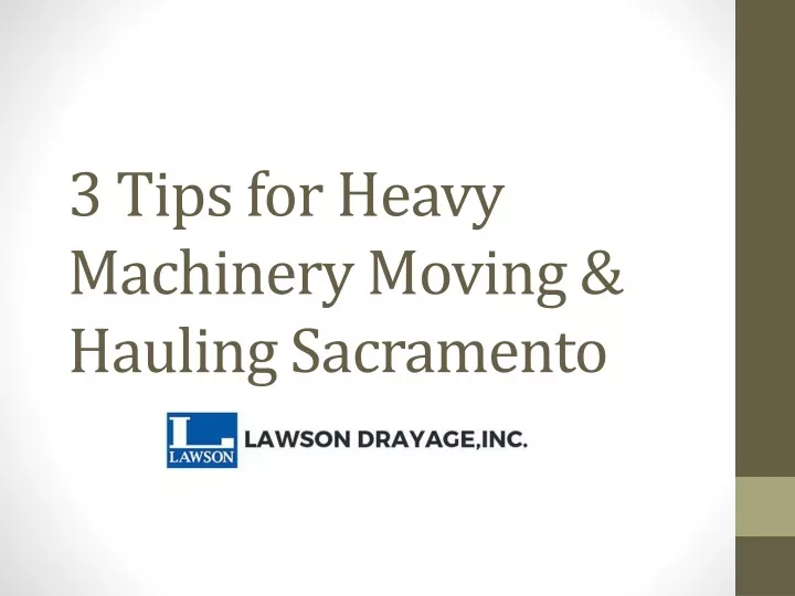 3 tips for heavy machinery moving hauling sacramento