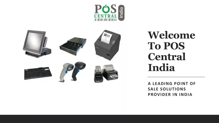 welcome to pos central india