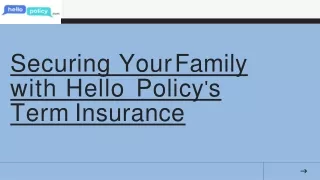 Securing Your Family with Hello Policy's Term Insurance