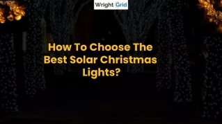 how to choose the best solar christmas l ights