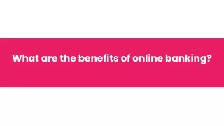 what are the benefits of online banking