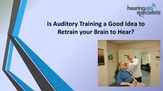 Is Auditory Training a Good Idea to Retrain your Brain to Hear