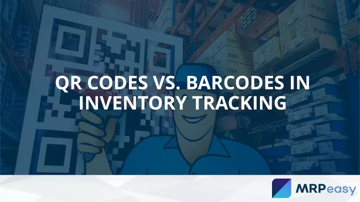 qr codes vs barcodes in inventory tracking
