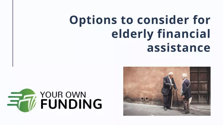 options to consider for elderly financial