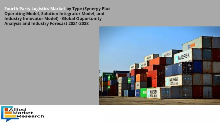 fourth party logistics market by type synergy