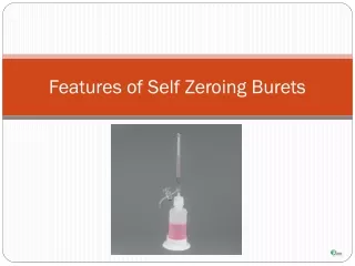 features of self zeroing burets