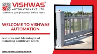 Features and Advantages of Installing Cantilever Gates | Vishwas Automation Pvt.