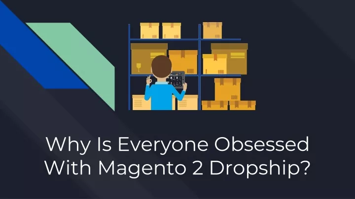 why is everyone obsessed with magento 2 dropship