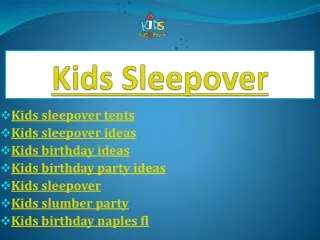 Kids sleepover tents