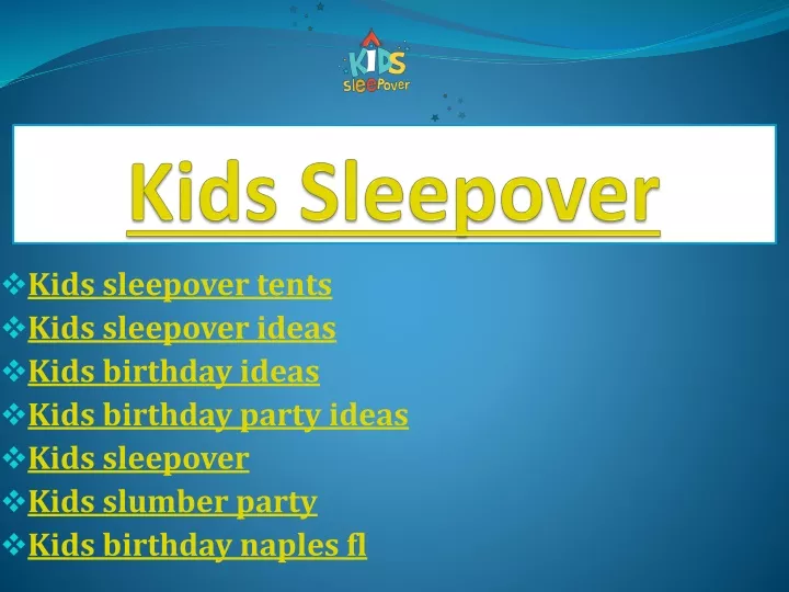 kids sleepover