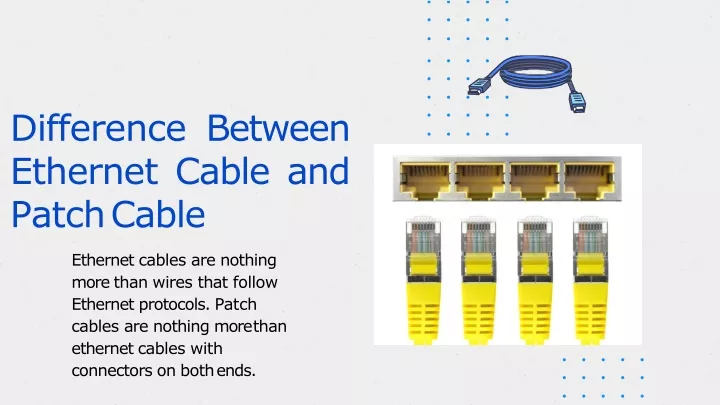 difference between ethernet cable and patch cable